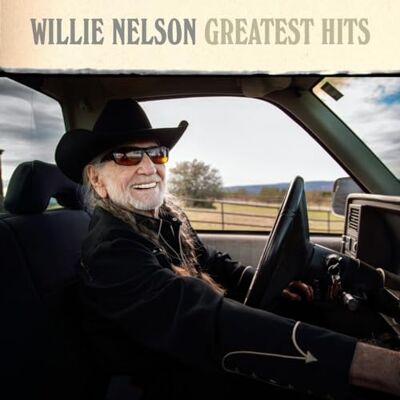 Willie Nelson Greatest Hits Willie Nelson Greatest Hits