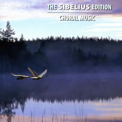 BIS Sibelius: Intégrale des oeuvres pour choeurs BIS Sibelius: Intégrale des oeuvres pour choeurs