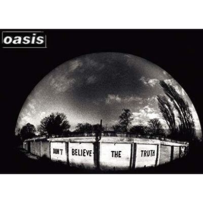 Oasis Don't Believe The Truth Oasis Don't Believe The Truth