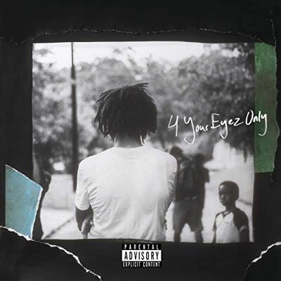 J Cole 4 Your Eyez Only J Cole 4 Your Eyez Only