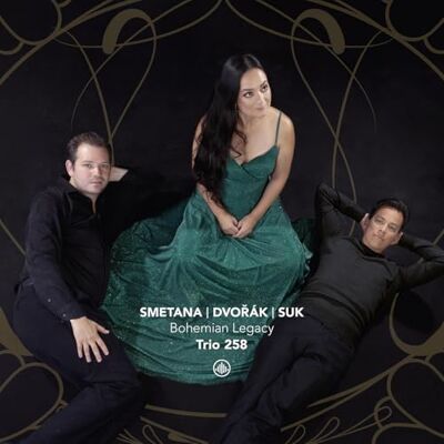 Trio 258 Bohemian Legacy Smetana/Dvorak/Suk Trio 258 Bohemian Legacy Smetana/Dvorak/Suk