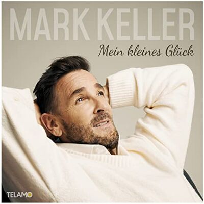Keller, Mark Mein Kleines Glück Keller, Mark Mein Kleines Glück