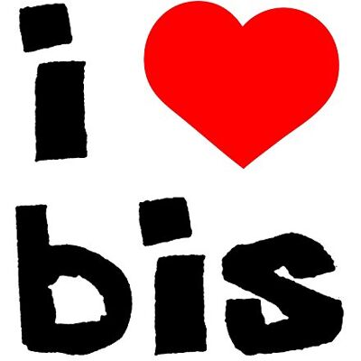Bis I Love Bis I Love