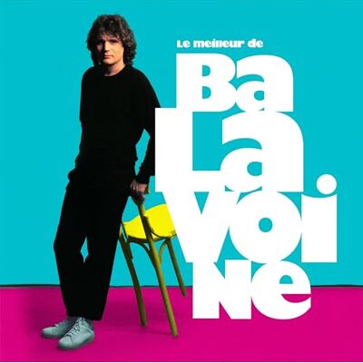 Barclay Le Meilleur de Daniel Balavoine 40ème Anniversaire Barclay Le Meilleur de Daniel Balavoine 40ème Anniversaire