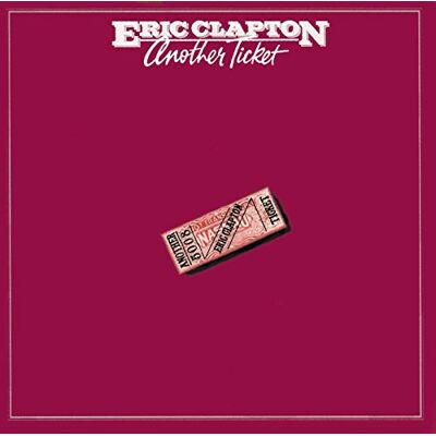 Eric Clapton Another Ticket Eric Clapton Another Ticket