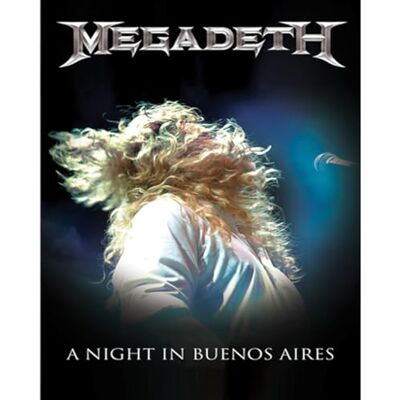 Megadeth A Night In Buenos Aires Megadeth A Night In Buenos Aires