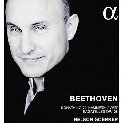 Alpha Beethoven : Sonata Nº 29, Bagatelas / N.Goerner Alpha Beethoven : Sonata Nº 29, Bagatelas / N.Goerner