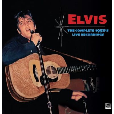 Elvis presley The complete 1950's live recordings Elvis presley The complete 1950's live recordings
