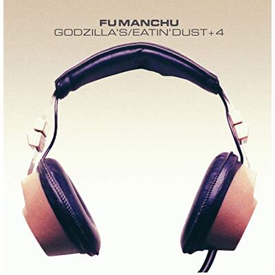 Fu Manchu Godzillas Eatin Dust +4 Fu Manchu Godzillas Eatin Dust +4