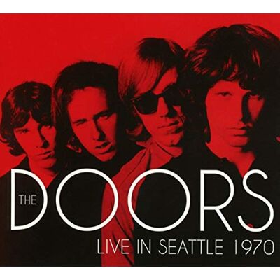 The Doors Live In Seattle 1970 The Doors Live In Seattle 1970