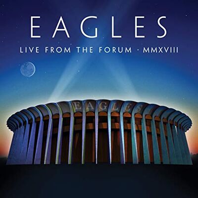 Eagles Live From The Forum (2 CDs + BD) Eagles Live From The Forum (2 CDs + BD)