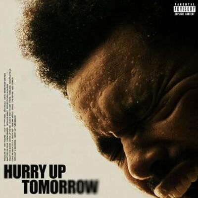 The Weekend Hurry Up Tomorrow (Complete Edition) The Weekend Hurry Up Tomorrow (Complete Edition)