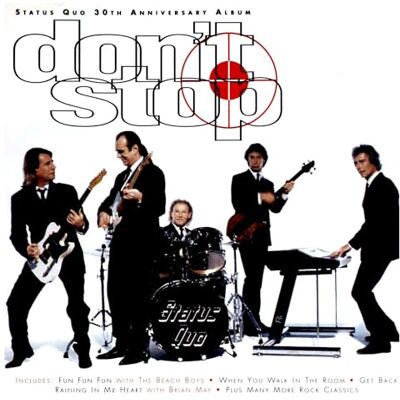 Status Quo Don't Stop 30th Anniversary Album Status Quo Don't Stop 30th Anniversary Album