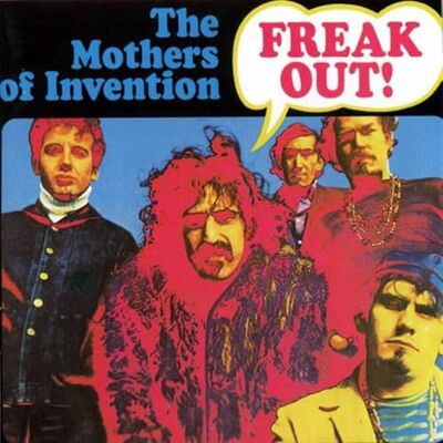 Frank Zappa Freak Out! Frank Zappa Freak Out!
