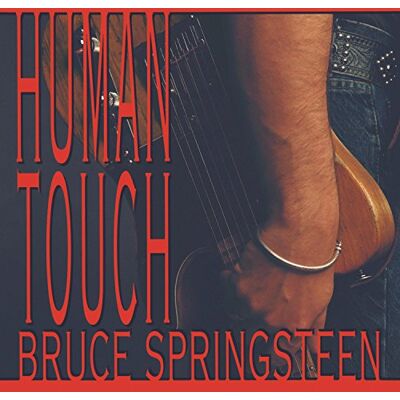 Bruce Springsteen Human Touch Bruce Springsteen Human Touch