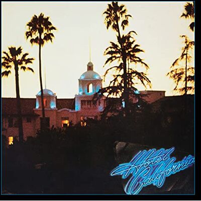 Eagles Hotel California (40th Anniversary) Eagles Hotel California (40th Anniversary)