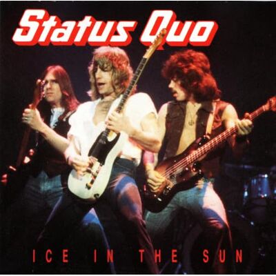 Status Quo Ice in the sun Status Quo Ice in the sun