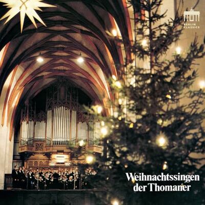 Berlin Classics Weihnachtssingen Der Thomaner ´s. Berlin Classics Weihnachtssingen Der Thomaner ´s.