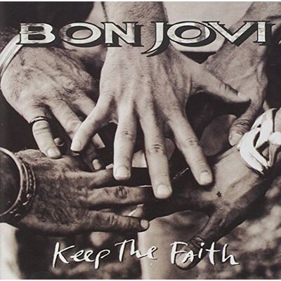 Bon Jovi Keep the Faith Bon Jovi Keep the Faith