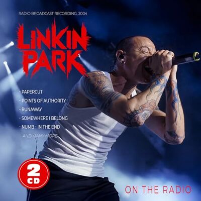 Linkin Park On The Radio Linkin Park On The Radio