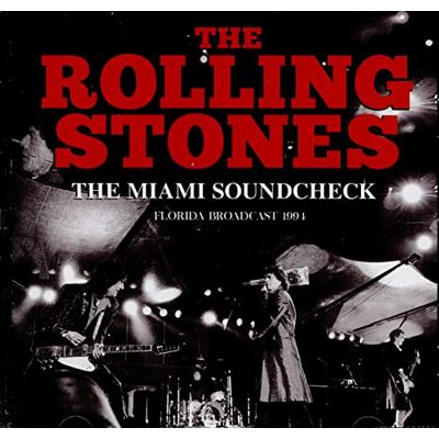 Rolling Stones The Miami Soundcheck Rolling Stones The Miami Soundcheck