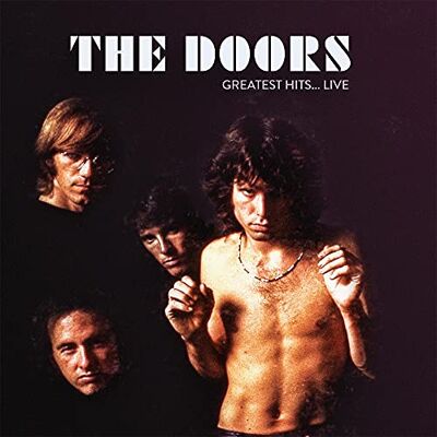 The Doors Greatest Hits Live The Doors Greatest Hits Live