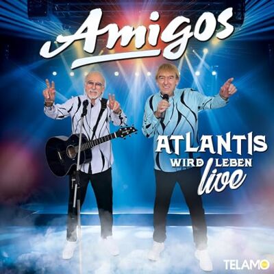 Amigos Atlantis Wird Leben: Live Edition Amigos Atlantis Wird Leben: Live Edition