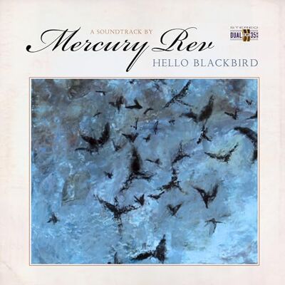 Mercury Hello Blackbird (A Soundtrack By…): Limited Marbled Blue Vinyl Mercury Hello Blackbird (A Soundtrack By…): Limited Marbled Blue Vinyl