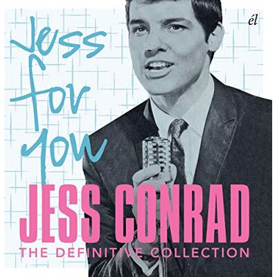 Jess Conrad Jess For You: The Definitive Collection Jess Conrad Jess For You: The Definitive Collection