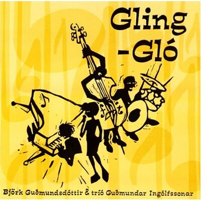 Bjork Gling-Gló Bjork Gling-Gló