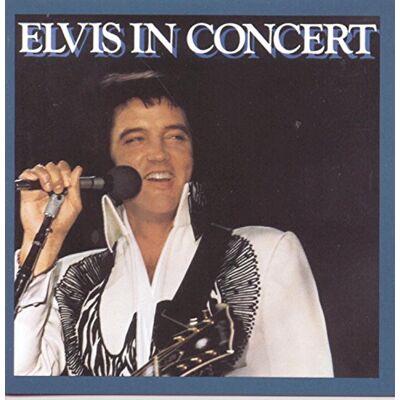 Elvis Presley Elvis In Concert Elvis Presley Elvis In Concert