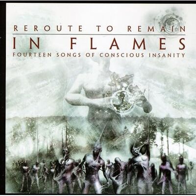 In Flames Reroute to Remain In Flames Reroute to Remain