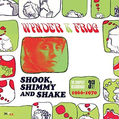 Wynder K. Frog Shook, Shimmy And Shake: The Complete Recordings 1966-1970 Wynder K. Frog Shook, Shimmy And Shake: The Complete Recordings 1966-1970