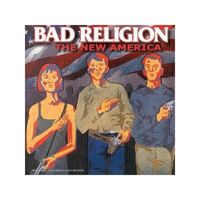 Bad Religion The New America Bad Religion The New America