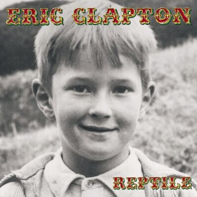 Eric Clapton Reptile Eric Clapton Reptile