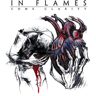 In Flames Come Clarity In Flames Come Clarity