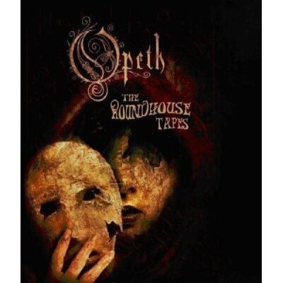 Opeth The Roundhouse Tapes Opeth The Roundhouse Tapes