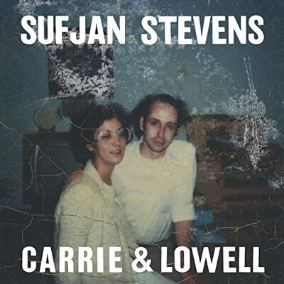 Sufjan Stevens Carrie & Lowell Sufjan Stevens Carrie & Lowell