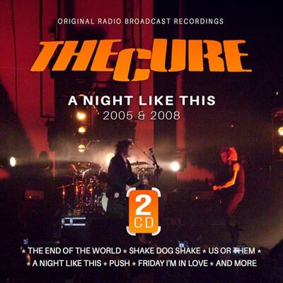The Cure A Night Like This / 2005 & 2008 (Original Radio Broadcast Recordings) The Cure A Night Like This / 2005 & 2008 (Original Radio Broadcast Recordings)