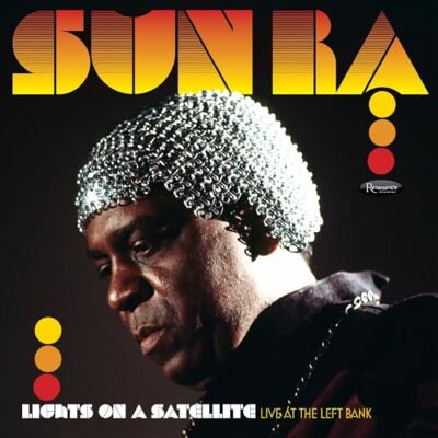 Sun Lights on a Satellite: Live at the Left Bank Sun Lights on a Satellite: Live at the Left Bank