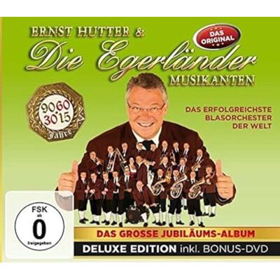 Ernst Hutter & die Egerländer Musikanten Das große Jubiläumsalbum Deluxe Edition (inkl. Bonus DVD) Ernst Hutter & die Egerländer Musikanten Das große Jubiläumsalbum Deluxe Edition (inkl. Bonus DVD)