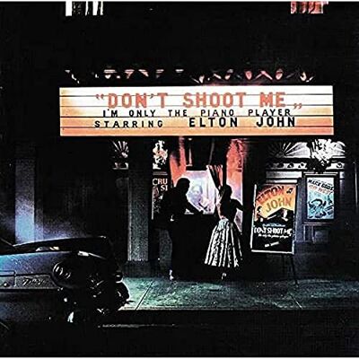 Elton John Don't Shoot Me I'm Only The Piano Player Elton John Don't Shoot Me I'm Only The Piano Player