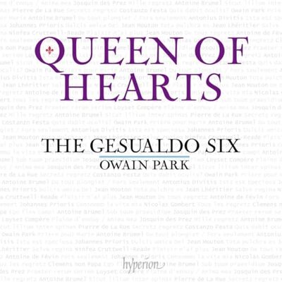 Hyperion Queen of Hearts. Œuvres vocales sacrées. The Gesualdo Six, Park. Hyperion Queen of Hearts. Œuvres vocales sacrées. The Gesualdo Six, Park.