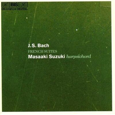 BIS J.S. Bach: French Suites BIS J.S. Bach: French Suites