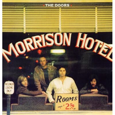 The Doors Morrison Hotel The Doors Morrison Hotel