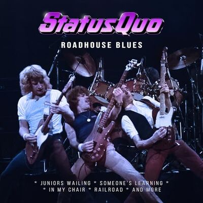 Status quo Roadhouse blues Status quo Roadhouse blues