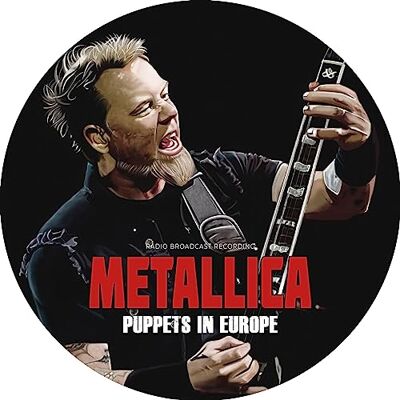 Metallica Puppets in europe (radio broadcast recording) Metallica Puppets in europe (radio broadcast recording)