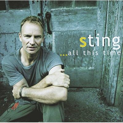 Sting ...All This Time Sting ...All This Time