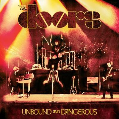 The Doors Unbound And Dangerous The Doors Unbound And Dangerous