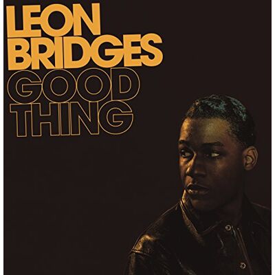 Leon Bridges Good Thing Leon Bridges Good Thing